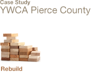 YWCA Pierce County - Rebuild